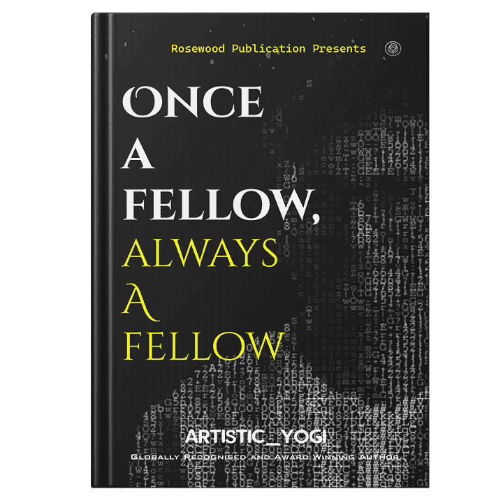 Once A Fellow, Always A Fellow