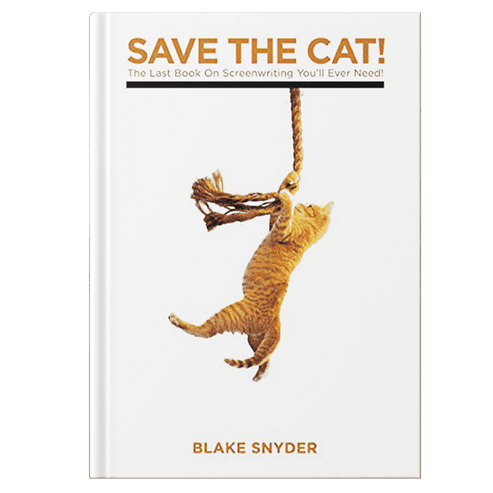 Save The Cat! The Last Book On Screenwriting You’ll Ever Need
