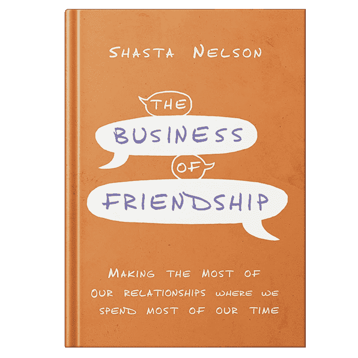 The Business Of Friendship